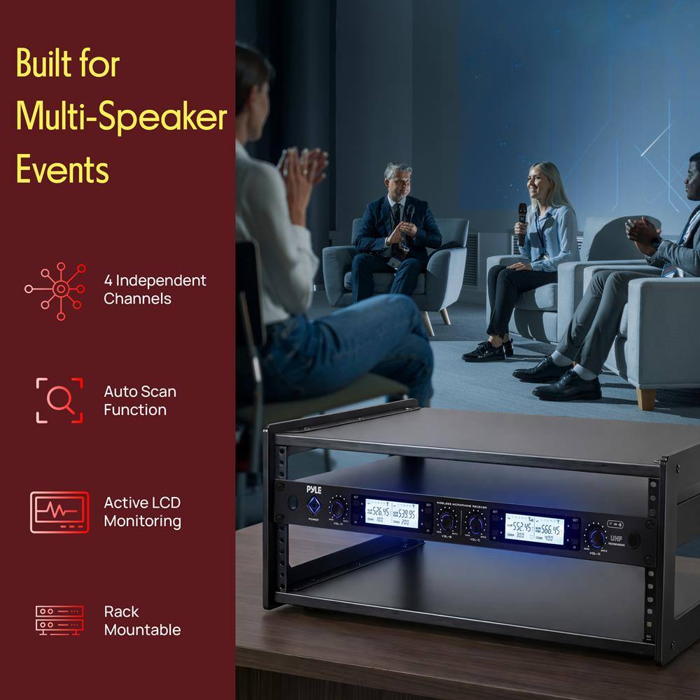 Built for Multi-Speaker Events  
4 Independent Channels  
Auto Scan Function  
Active LCD Monitoring  
Rack Mountable  

PYLE  
$526.95  
$539.95  
$552.45  
$566.95  
UHF