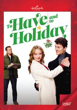 To Have and To Holiday - DVD