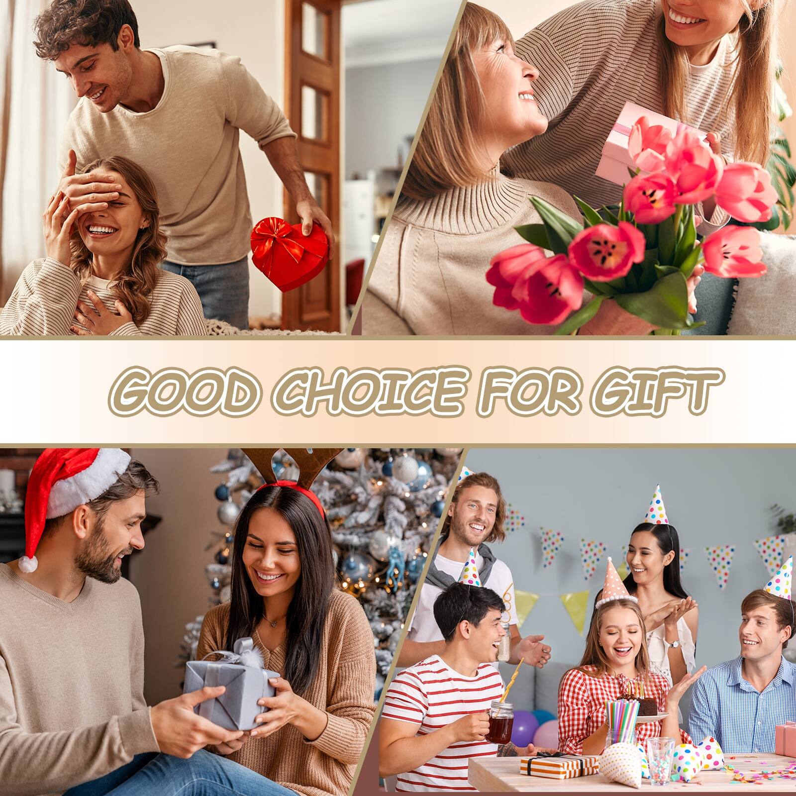GOOD CHOICE FOR GIFT