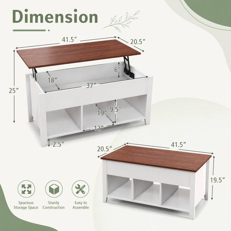 Dimension  
41.5"  
20.5"  
6"  
25"  
18"  
37"  
9.5"  
19"  
12"  
2.5"  
20.5"  
41.5"  
19.5"  

Spacious Sturdy Easy to Storage Space Construction Assemble