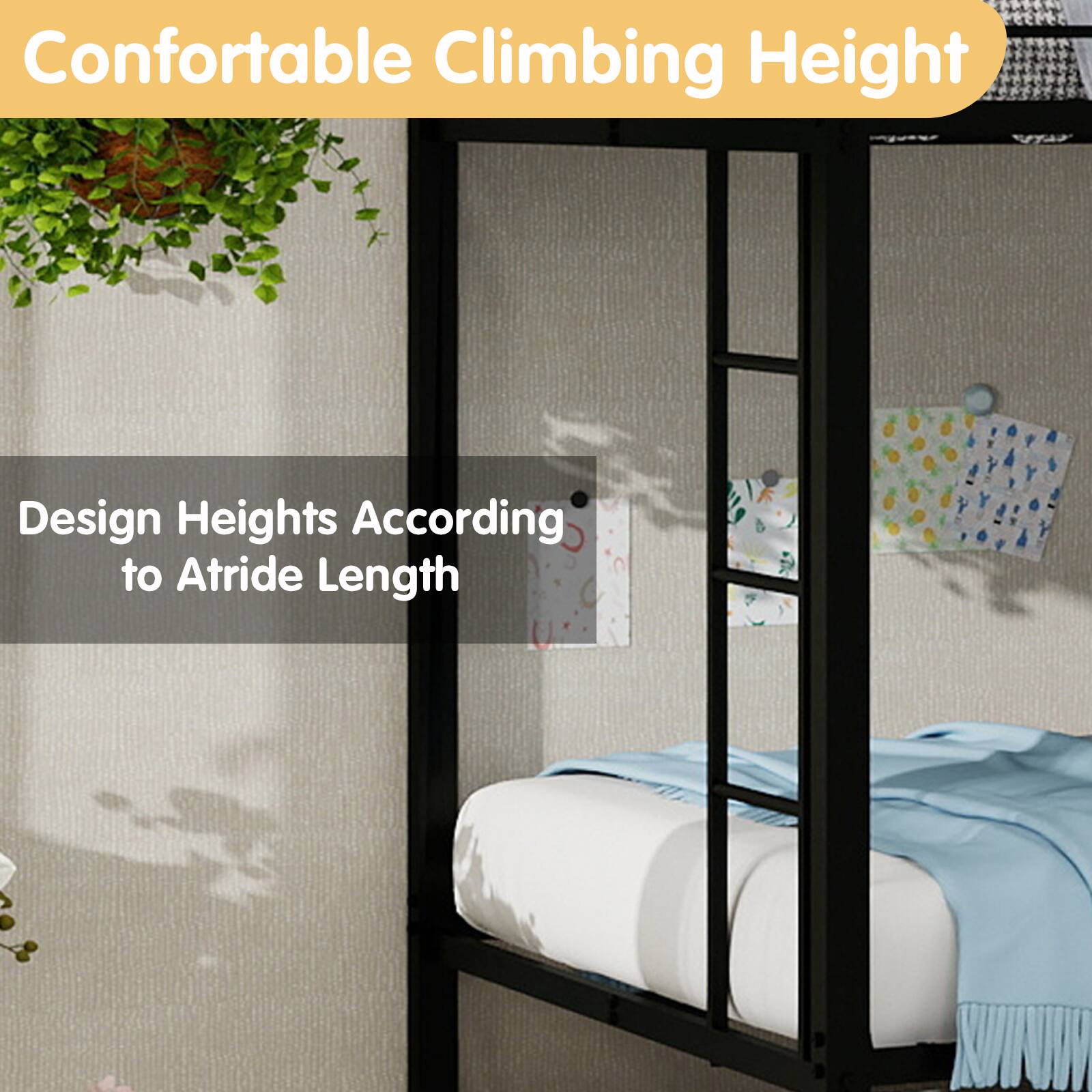 Comfortable Climbing Height  
Design Heights According to Atride Length