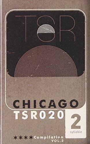 TOR  
CHICAGO  
TSR020  
2 syllable  
Compilation VOL.2