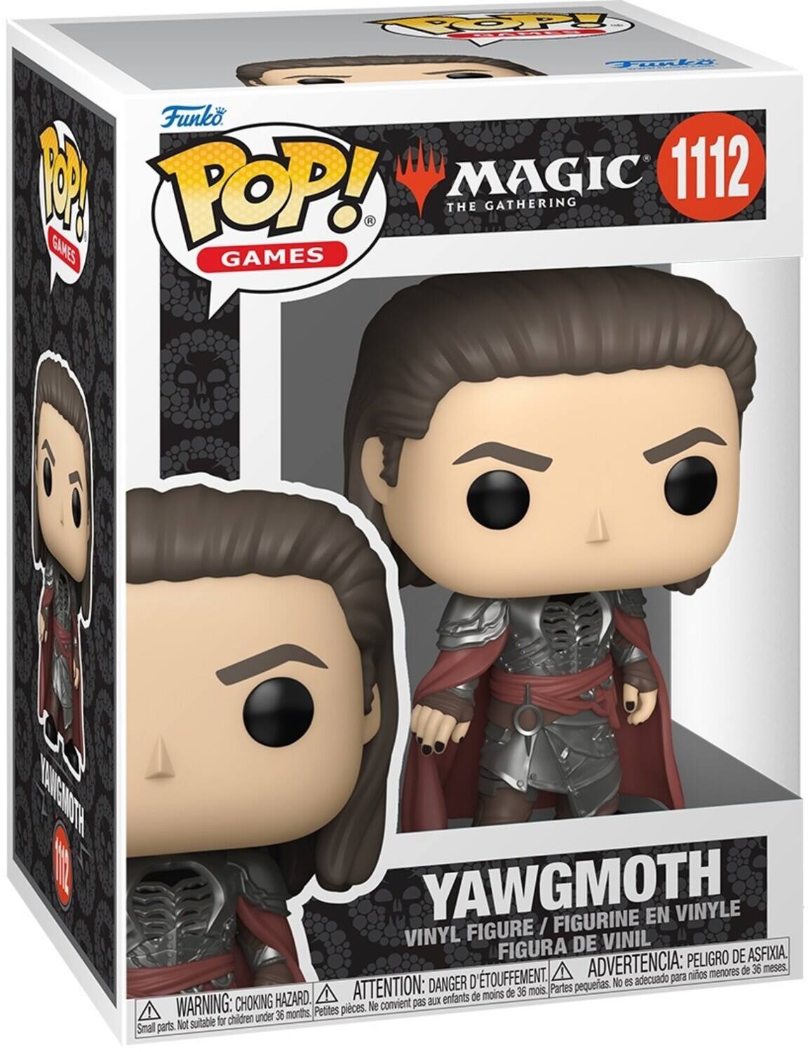 Funko POP! Games  
Magic: The Gathering  
1112  
Yawgmoth  
Vinyl Figure / Figurine en Vinyle / Figura de Vinil  
Warning: Choking Hazard. Small parts. Not suitable for children under 36 months.  
Advertencia: Peligro de asfixia. No es adecuado para niños menores de 36 meses.  
Attention: Danger d'étouffement. Ne convient pas aux enfants de moins de 36 mois.