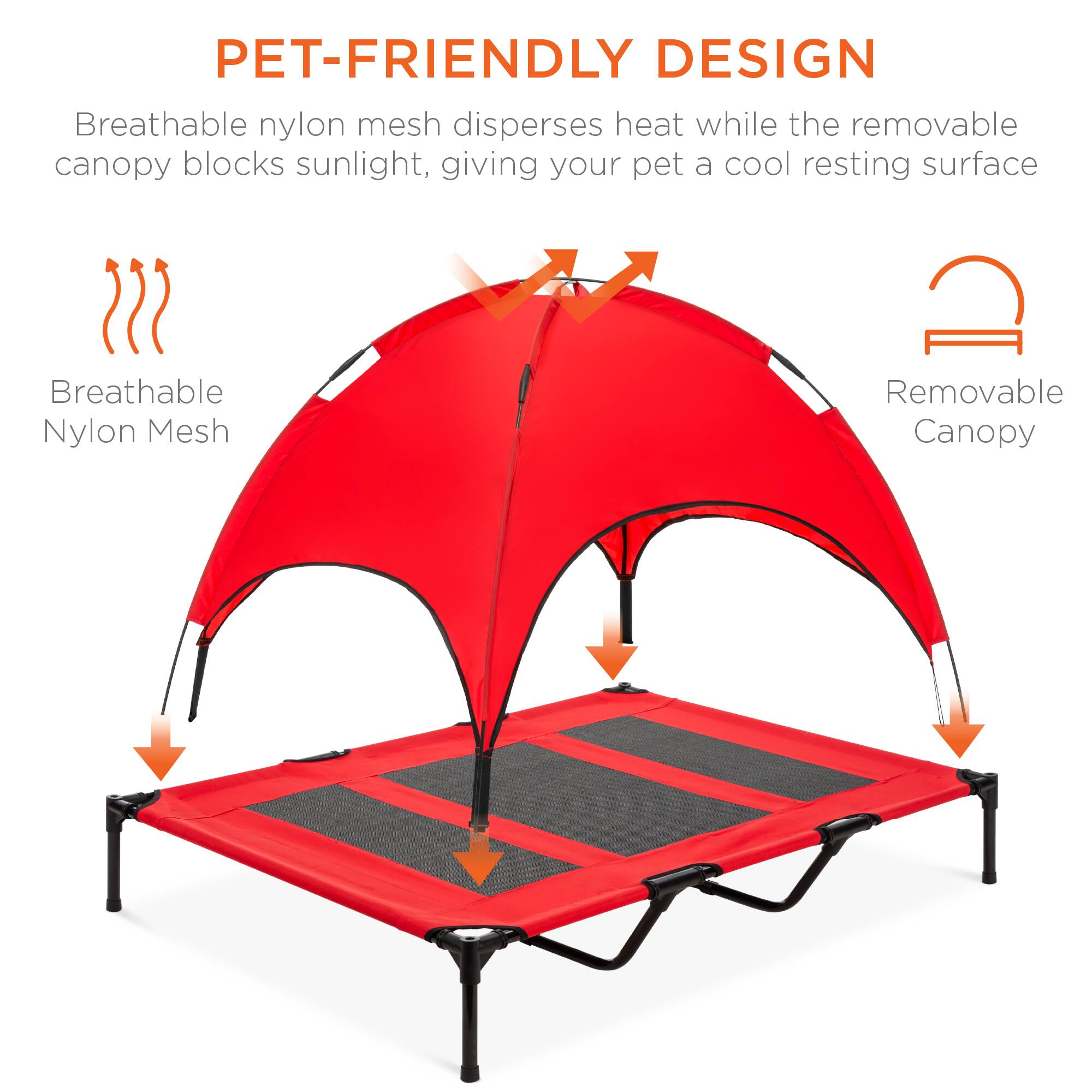 PET-FRIENDLY DESIGN

Breathable nylon mesh disperses heat while the removable canopy blocks sunlight, giving your pet a cool resting surface

Breathable Nylon Mesh

Removable Canopy