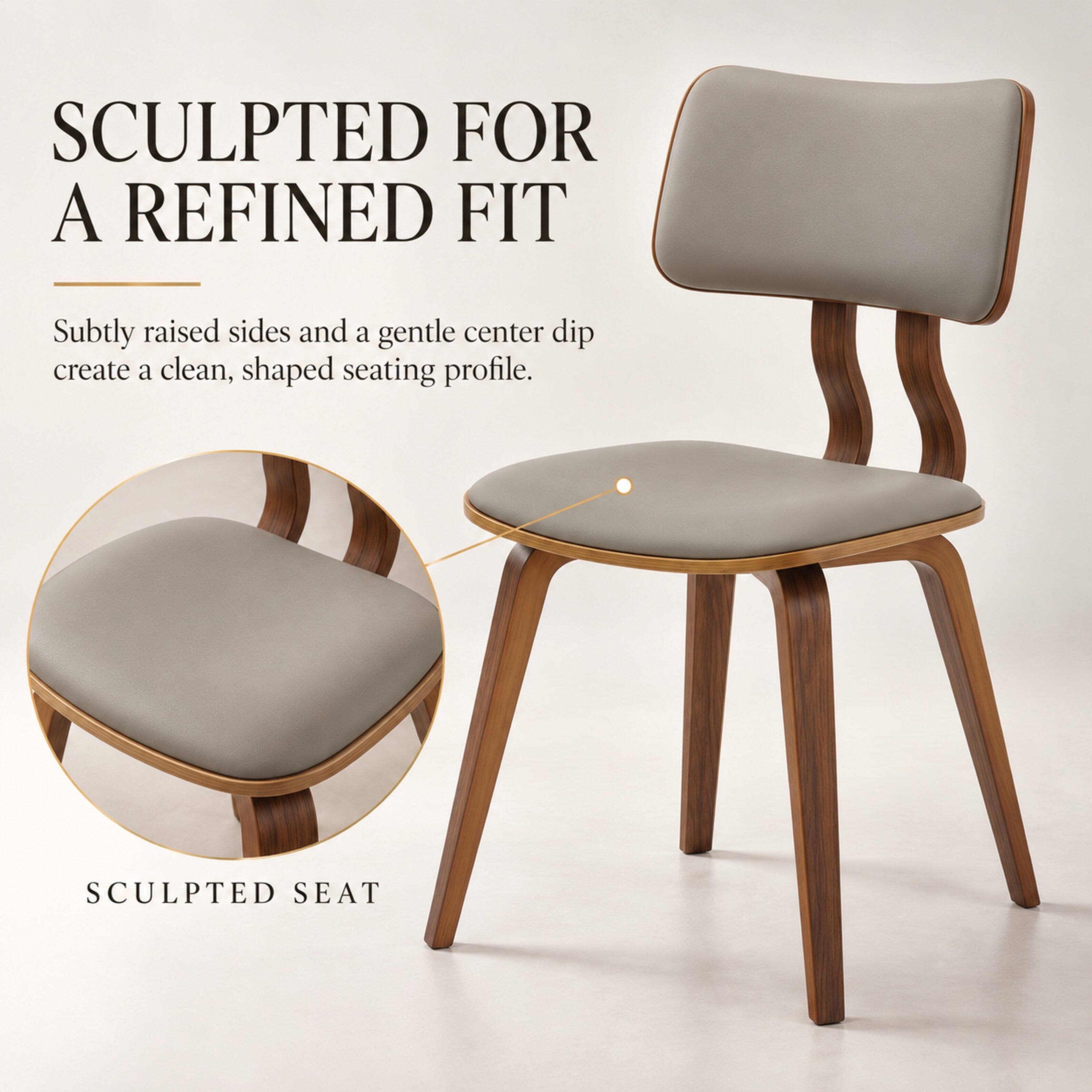 SCULPTED FOR A REFINED FIT

Subtly raised sides and a gentle center dip create a clean, shaped seating profile.

SCULPTED SEAT