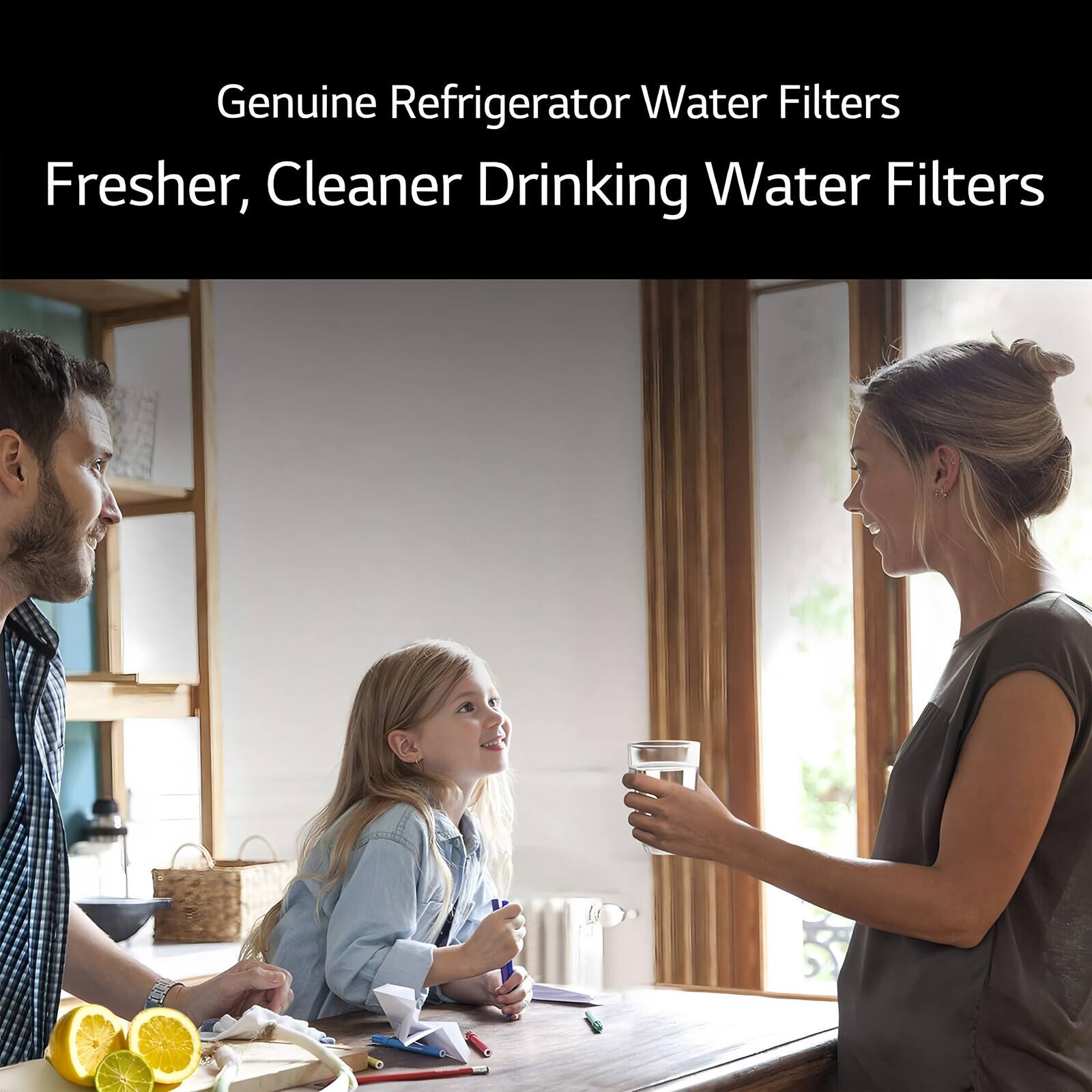 Genuine Refrigerator Water Filters  
Fresher, Cleaner Drinking Water Filters
