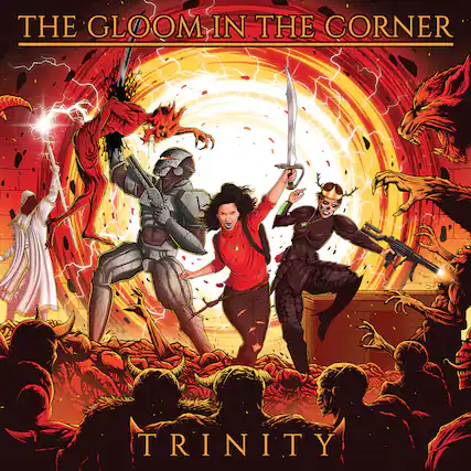 THE GLOOM IN THE CORNER
TRINITY