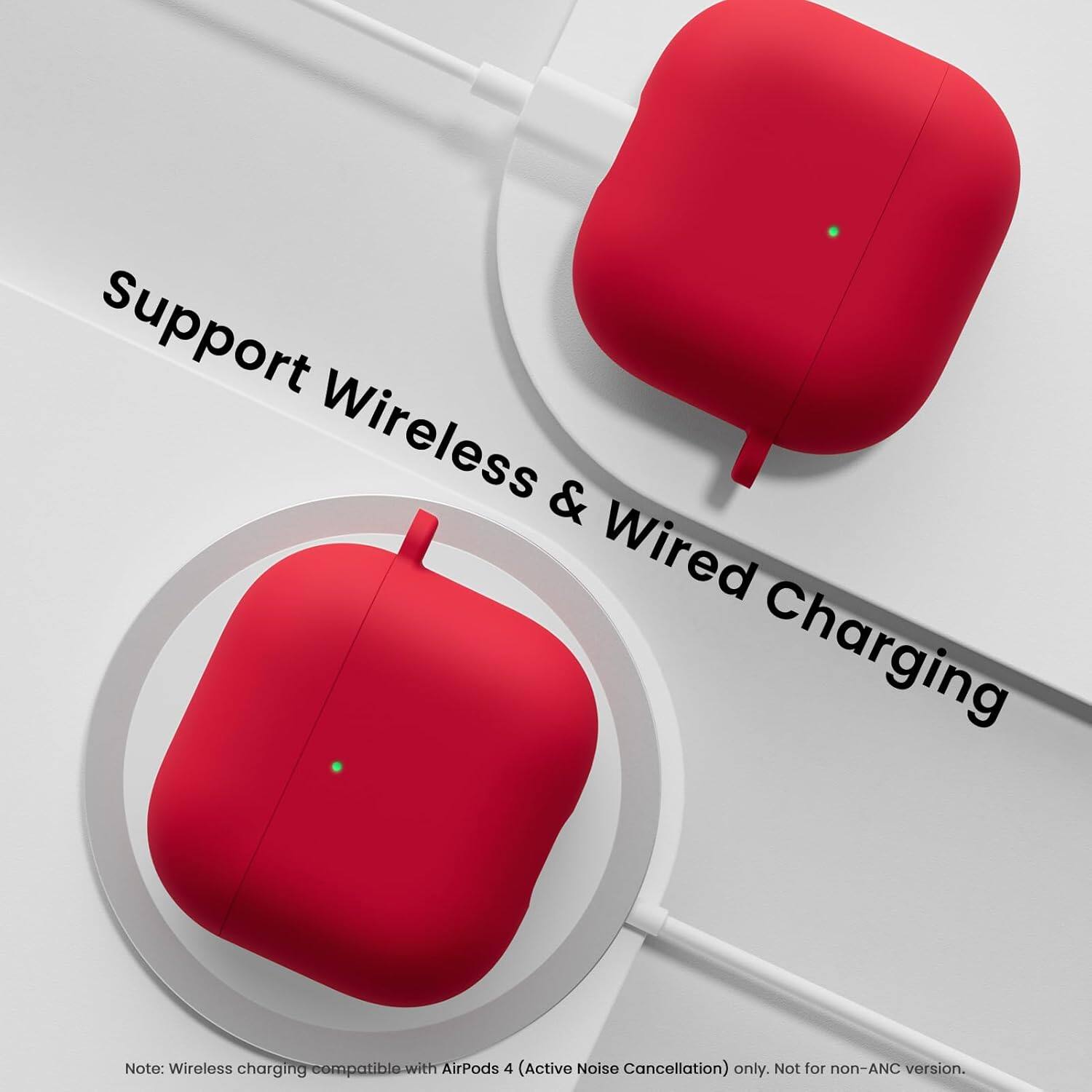 Support Wireless & Wired Charging

Note: Wireless charging compatible with AirPods 4 (Active Noise Cancellation) only. Not for non-ANC version.