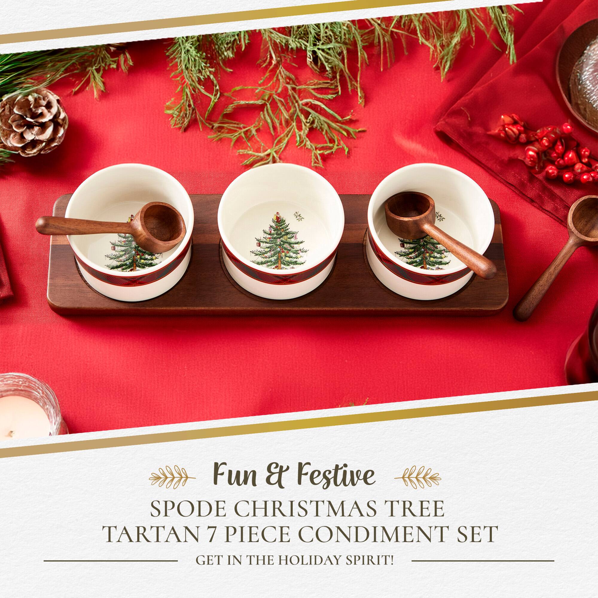 Fun & Festive  
SPODE CHRISTMAS TREE TARTAN 7 PIECE CONDIMENT SET  
GET IN THE HOLIDAY SPIRIT!