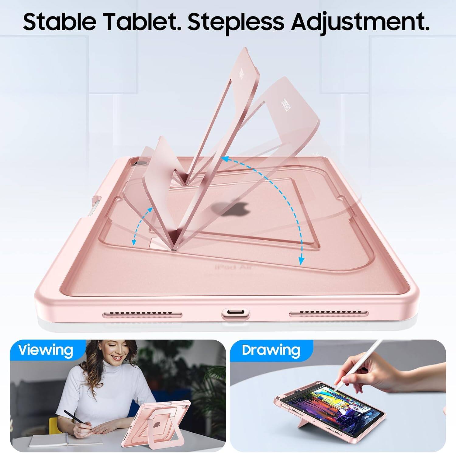 Stable Tablet. Stepless Adjustment.

Viewing

Drawing