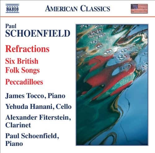 Paul Schoenfield - 6 British Folk Songs / Pecadilloes / Refractions   - COMPACT DISCS [CD] price history on PriceWatchPro