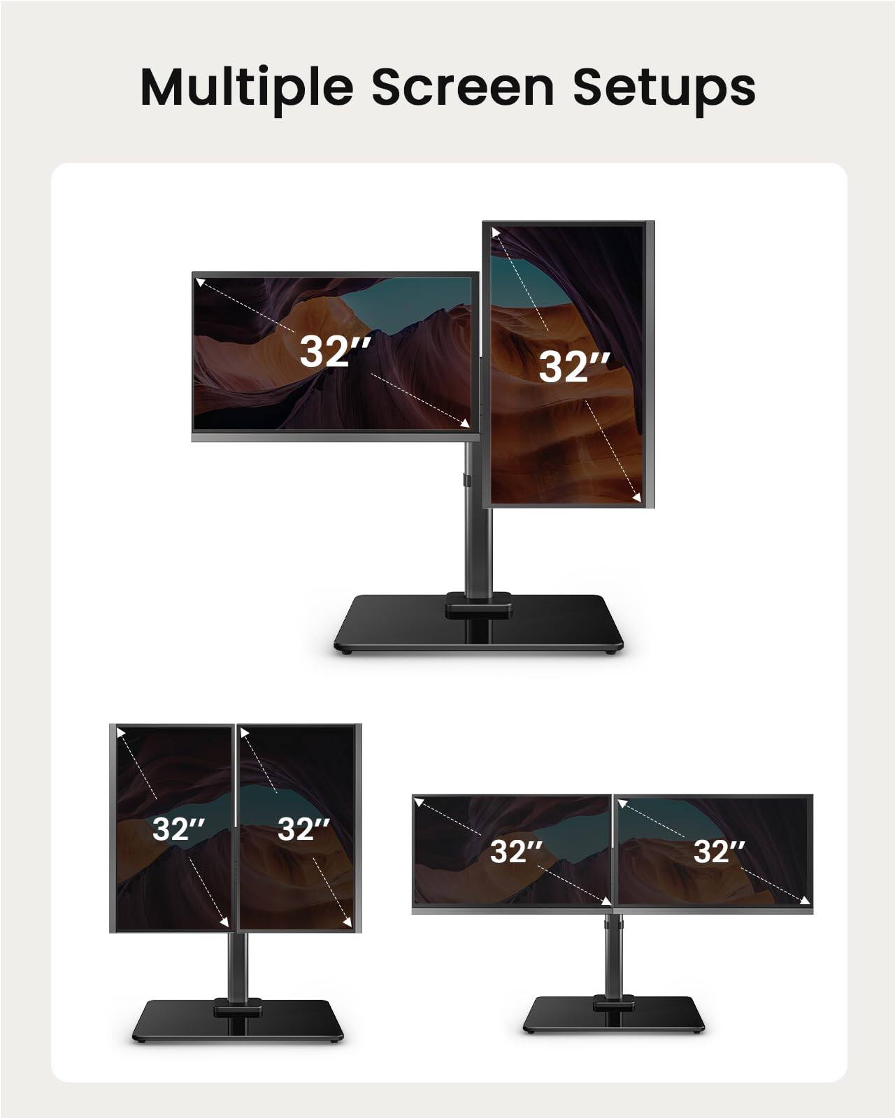 Multiple Screen Setups

32" 32"

32" 32" 32" 32"