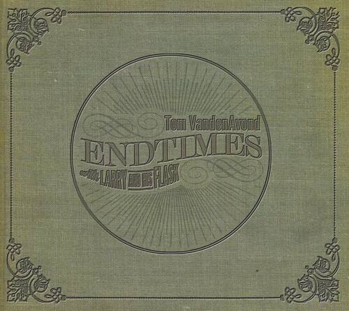 Tom Vandenavond - Endtimes (With Larry & His Flask)   - COMPACT DISCS [CD] price history on PriceWatchPro