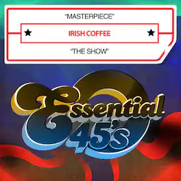 Irish Coffee - Masterpiece / Show - CD5 MAXI-SINGLE