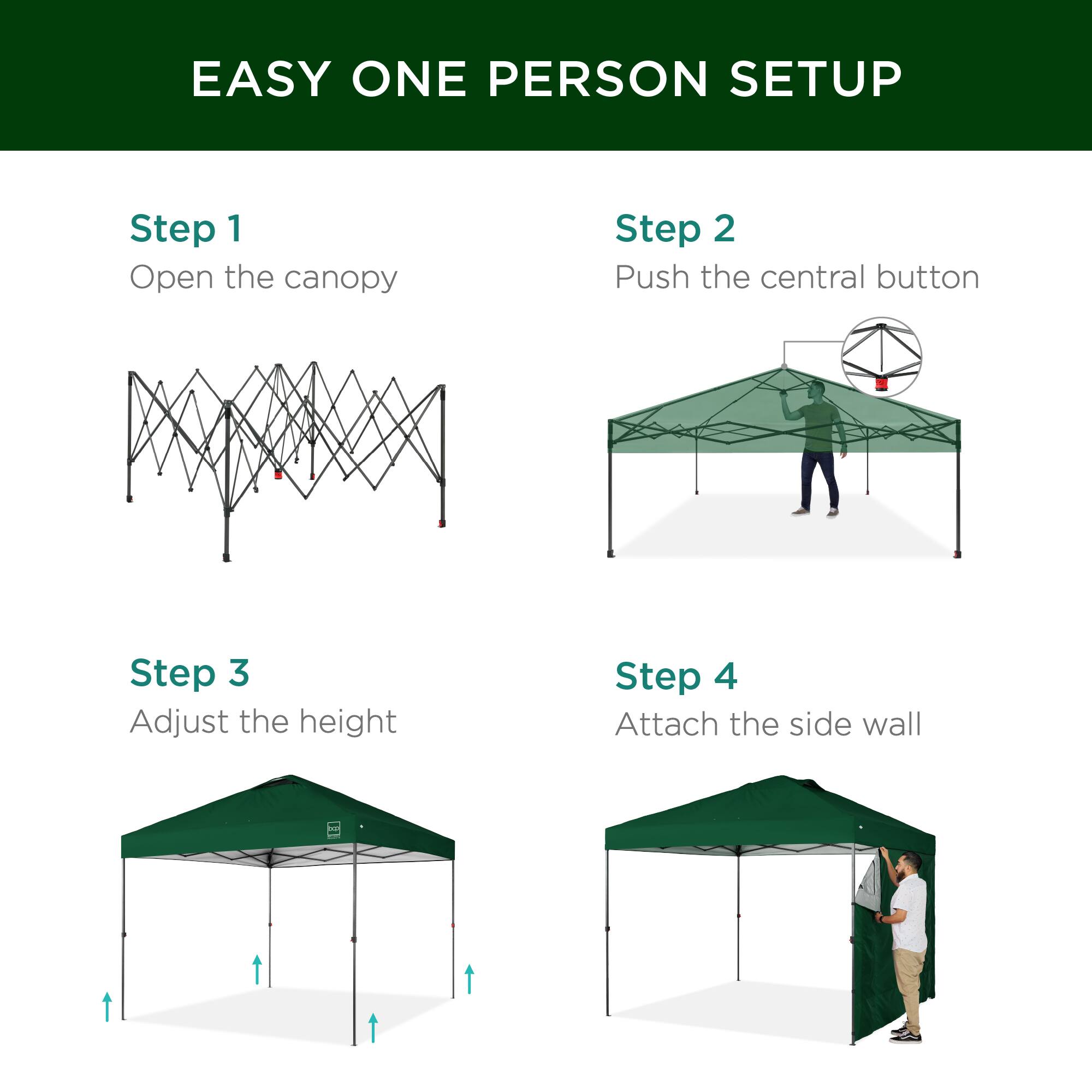 EASY ONE PERSON SETUP

Step 1  
Open the canopy

Step 2  
Push the central button

Step 3  
Adjust the height

Step 4  
Attach the side wall
