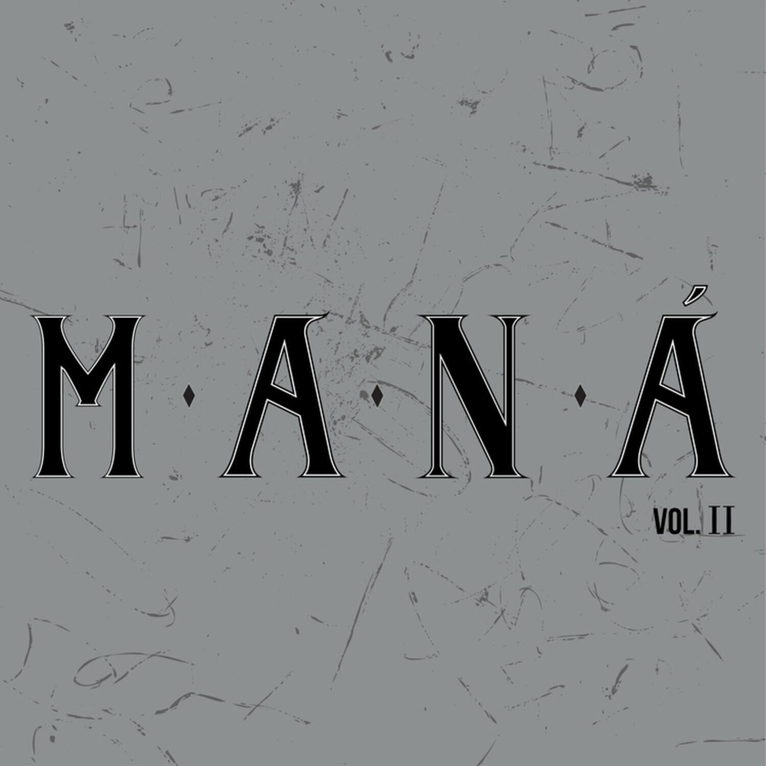 MANA  
VOL. II