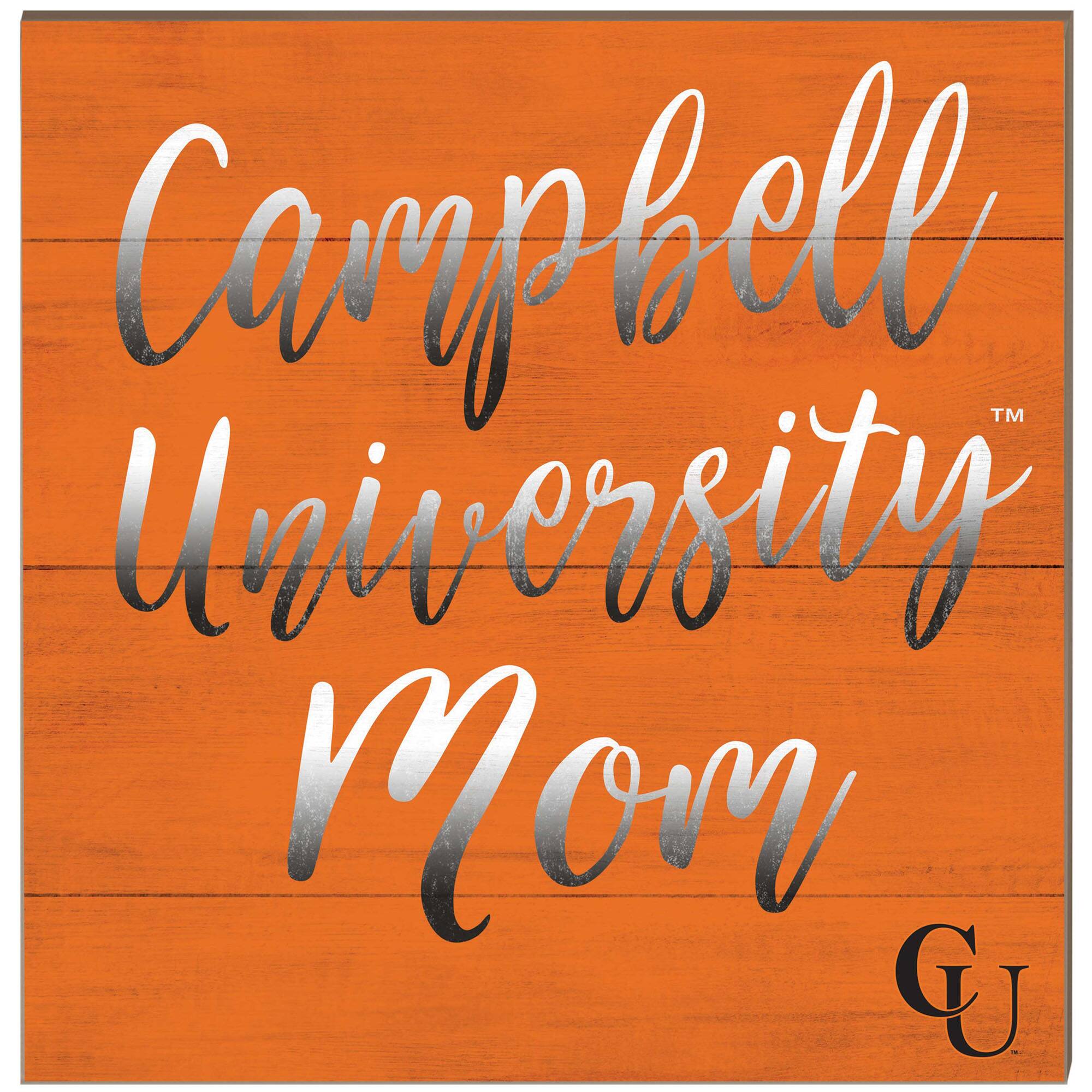 Campbell Fighting Camels 10'' x 10'' Mom Plaque