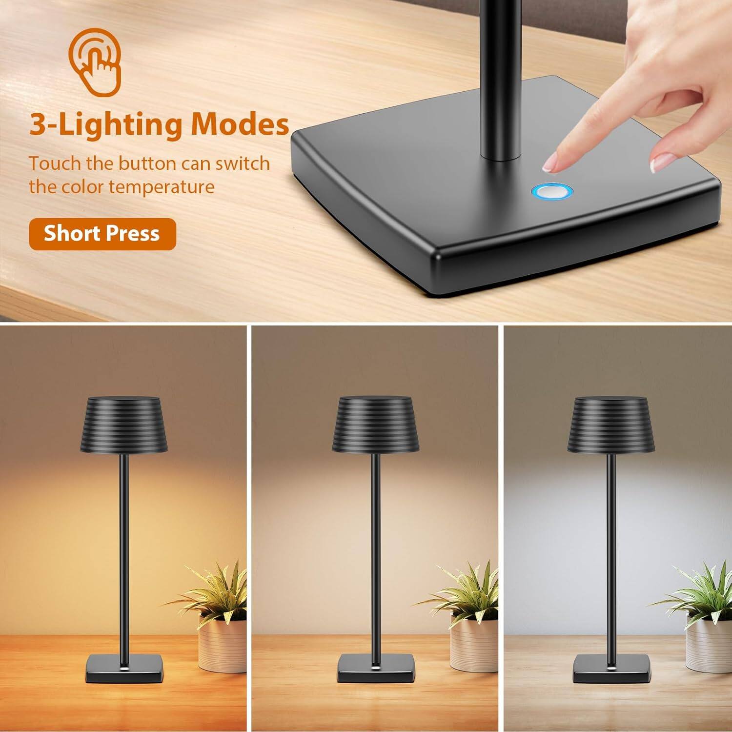 3-Lighting Modes  
Touch the button can switch the color temperature  

Short Press