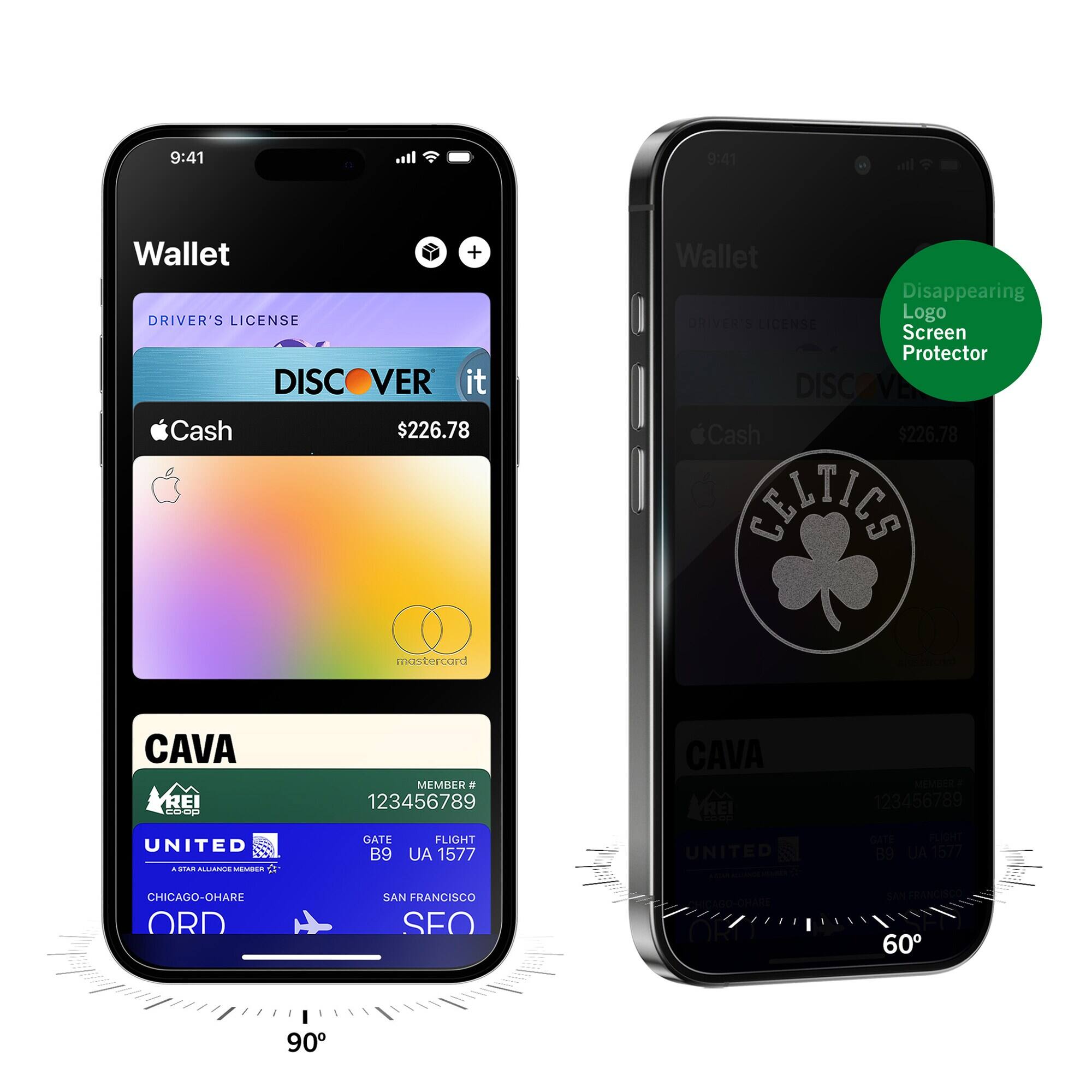 9:41  
Wallet  
DRIVER'S LICENSE  
Cash  
+  
VER it $226.78  
Wallet  
Disappearing Logo DRIVER'S LICENSE Screen Protector  
DISCOVER  
Cash $226.78  
CHEETERS  
mostercard  
CAVA REI coop  
MEMBER # 123456789  
CAVA REI  
MEMBER 123456789  
UNITED ASTAR ALLINNCE MEMBER  
GATE B9  
FLIGHT UA 1577  
UNITED  
GATE FLIGHT B9 AU 1577  
CHICAGO-OHARE ORD  
SAN FRANCISCO SEO  
90