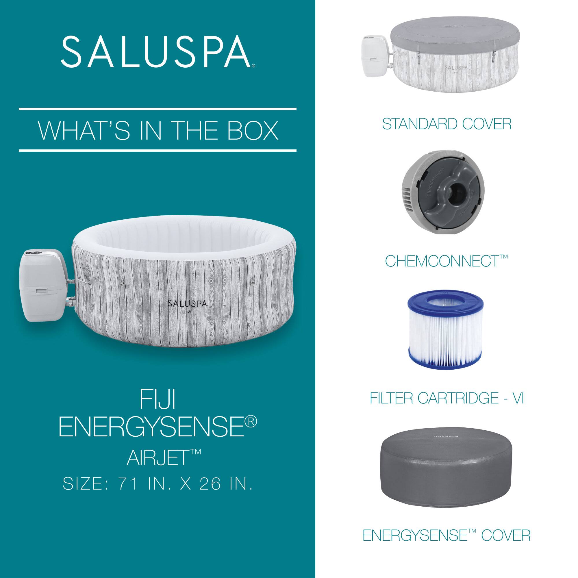 SALUSPA

WHAT'S IN THE BOX

FIJI ENERGYSENSE® AIRJET™  
SIZE: 71 IN. X 26 IN.

STANDARD COVER

CHEMCONNECT™

FILTER CARTRIDGE - VI

ENERGYSENSE™ COVER