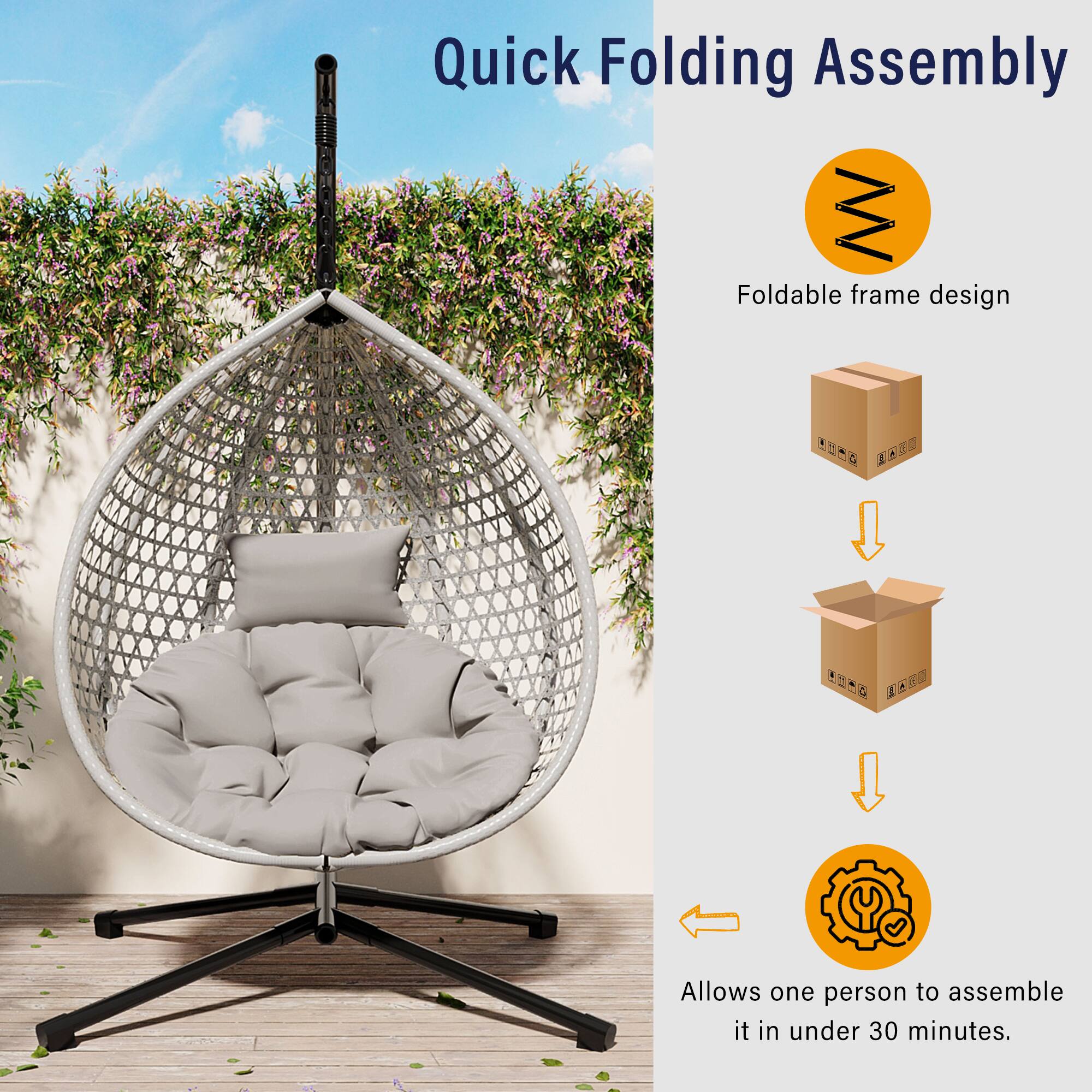 Quick Folding Assembly  
Foldable frame design  
Allows one person to assemble it in under 30 minutes.