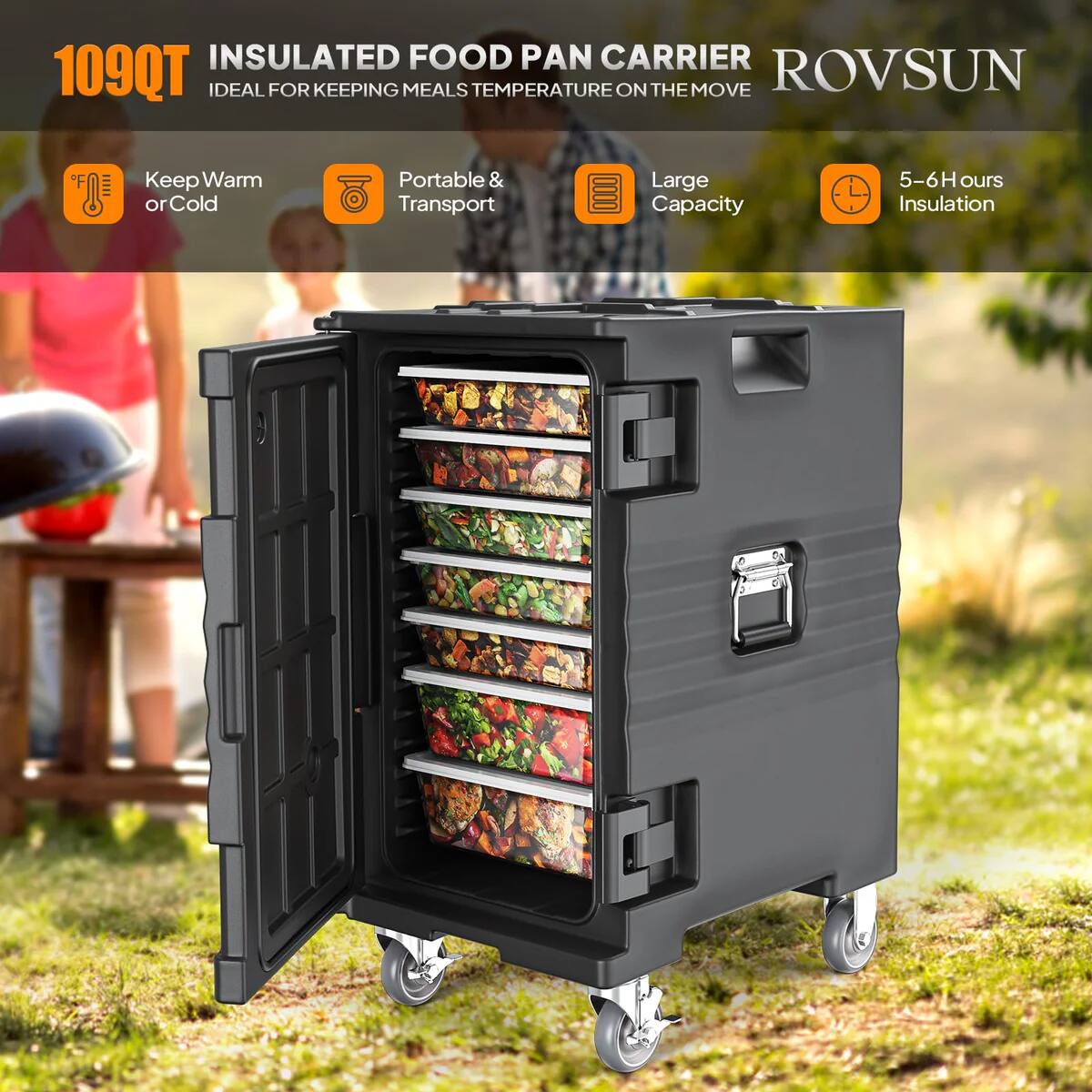 109QT INSULATED FOOD PAN CARRIER  
IDEAL FOR KEEPING MEALS TEMPERATURE ON THE MOVE  

- Keep Warm or Cold  
- Portable & Transport  
- Large Capacity  
- 5-6 Hours Insulation  

ROVSUN