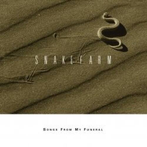 3 SNAKEFARM SONGS FROM MY FUNERAL