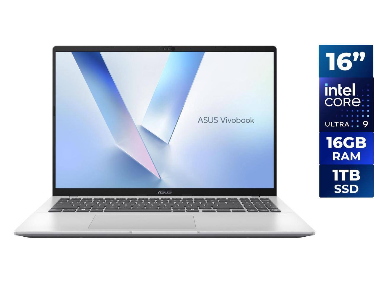 16" intel CORE ULTRA 9  
ASUS Vivobook  
16GB RAM  
1TB SSD