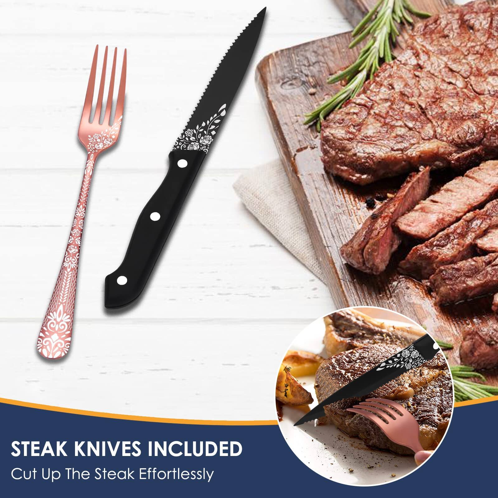 STEAK KNIVES INCLUDED  
Cut Up The Steak Effortlessly