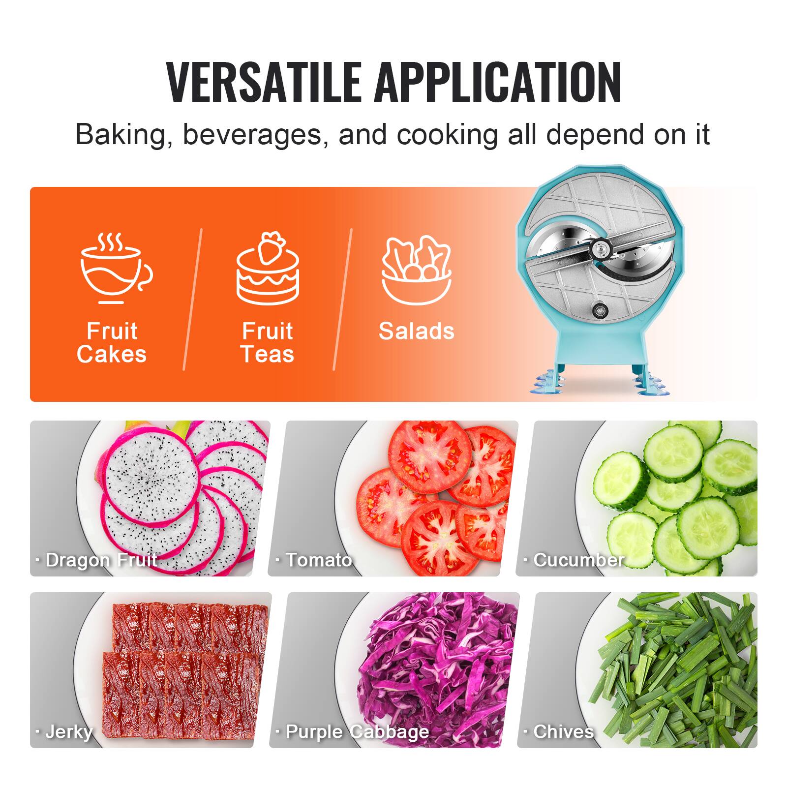 VERSATILE APPLICATION  
Baking, beverages, and cooking all depend on it  

- Fruit Cakes  
- Fruit Teas  
- Salads  

- Dragon Fruit  
- Tomato  
- Cucumber  
- Jerky  
- Purple Cabbage  
- Chives