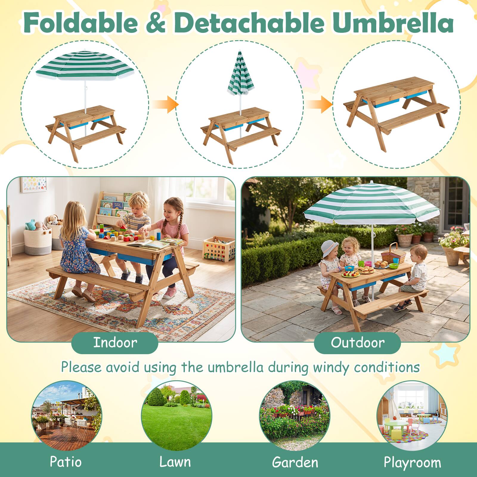 Foldable & Detachable Umbrella

Indoor Outdoor
Please avoid using the umbrella during windy conditions

Patio
Lawn
Garden
Playroom