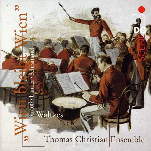 Wien  
Strauß - Lanner - Schrammel - Bleil  
Waltzes  
Thomas Christian Ensemble