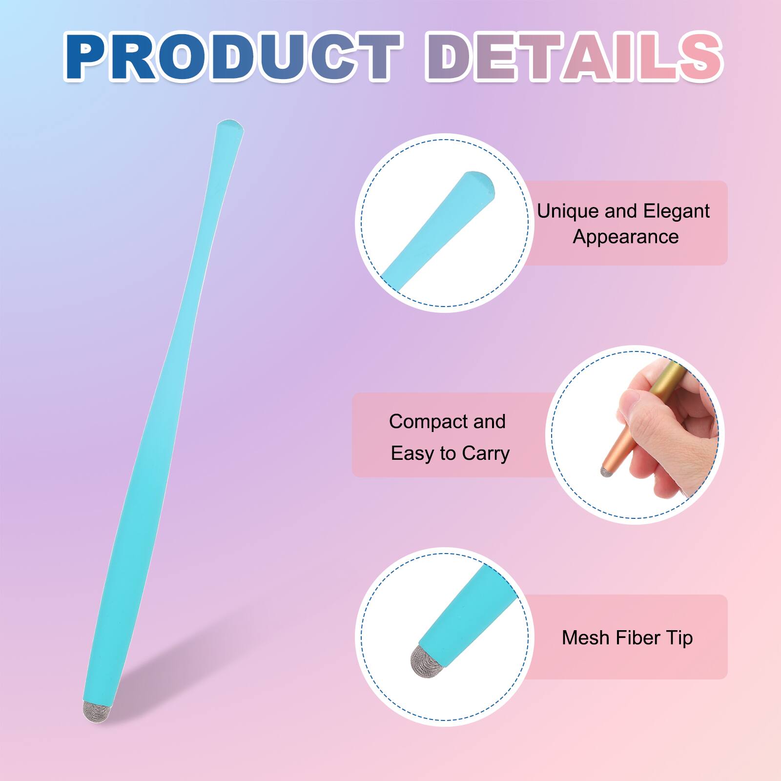 PRODUCT DETAILS

- Unique and Elegant Appearance
- Compact and Easy to Carry
- Mesh Fiber Tip