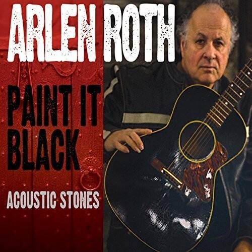 Arlen Roth - Paint It Black: Acoustic Stones  - COMPACT DISCS