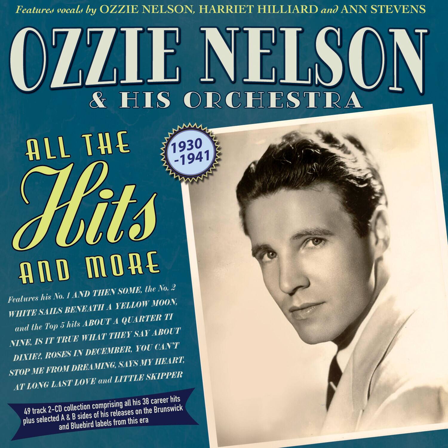 Ozzie Nelson & His Orchestra - All The Hits And More 1930-41   - COMPACT DISCS [CD] price history on PriceWatchPro