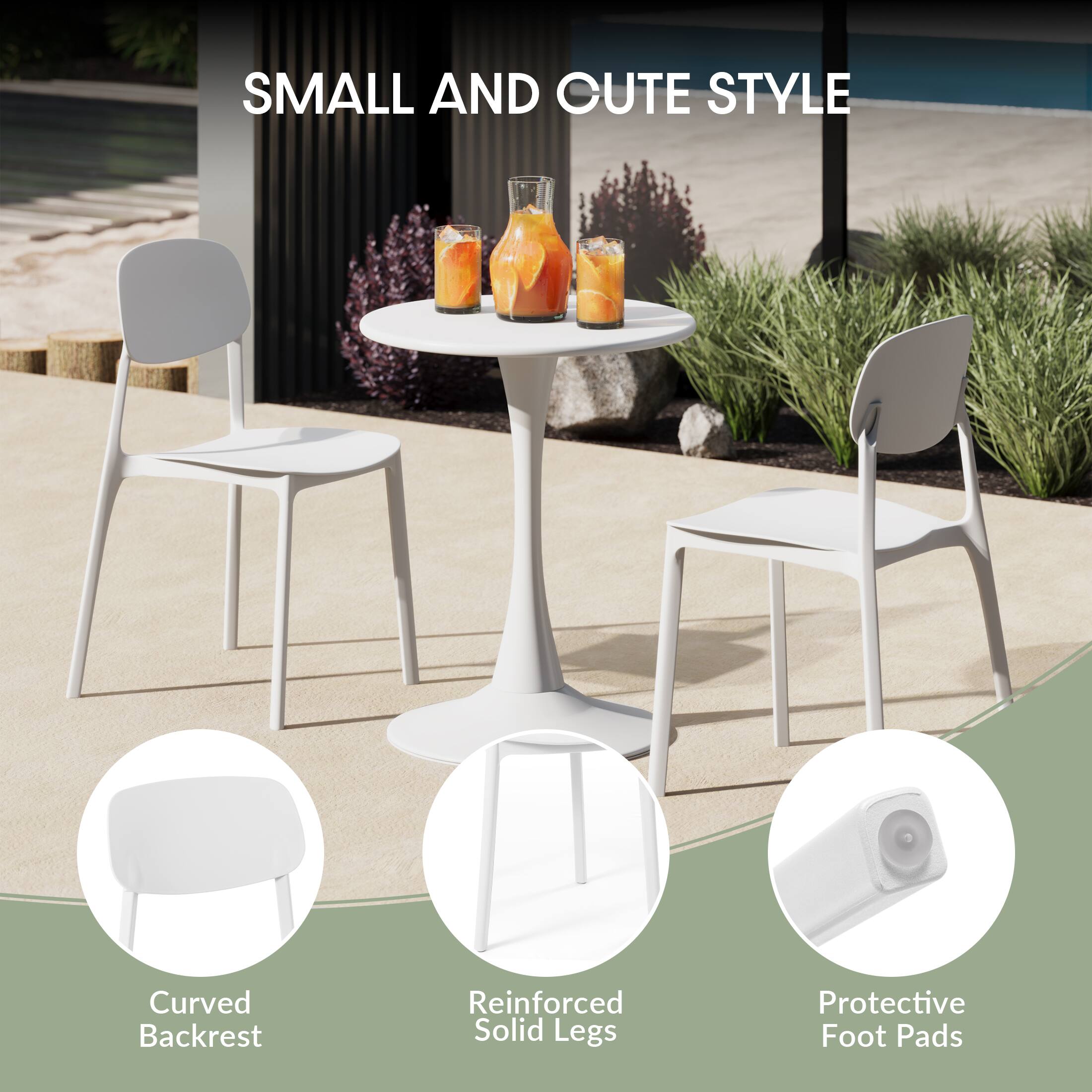 SMALL AND CUTE STYLE

- Curved Backrest
- Reinforced Solid Legs
- Protective Foot Pads