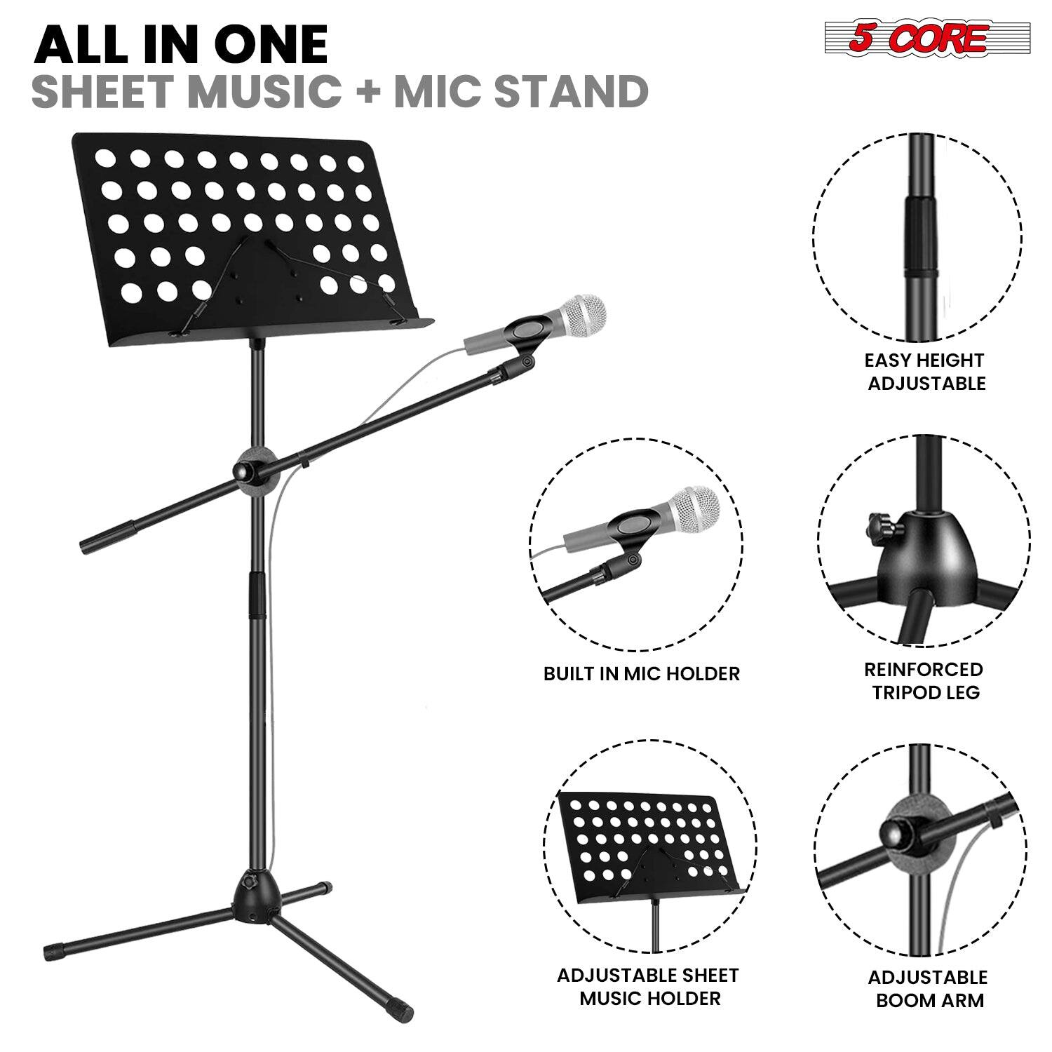 ALL IN ONE  
SHEET MUSIC + MIC STAND  

5 CORE  

- EASY HEIGHT ADJUSTABLE  
- BUILT IN MIC HOLDER  
- REINFORCED TRIPOD LEG  
- ADJUSTABLE SHEET MUSIC HOLDER  
- ADJUSTABLE BOOM ARM
