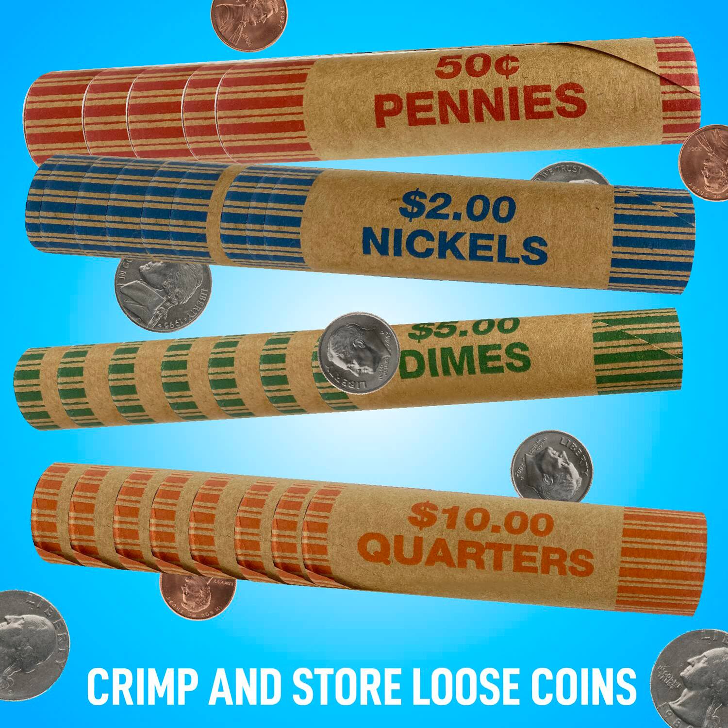 1M 3 3 LIBERIS F643  
50¢ PENNIES  
$2.00 NICKELS  
$5.00 DIMES  
$10.00 QUARTERS  
CRIMP AND STORE LOOSE COINS