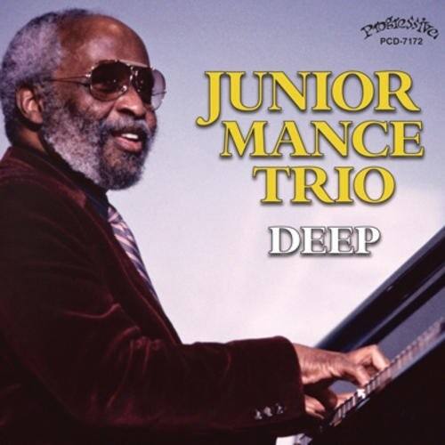 JUNIOR MANCE TRIO  
DEEP  

PROGRESSIVE  
PCD-7172