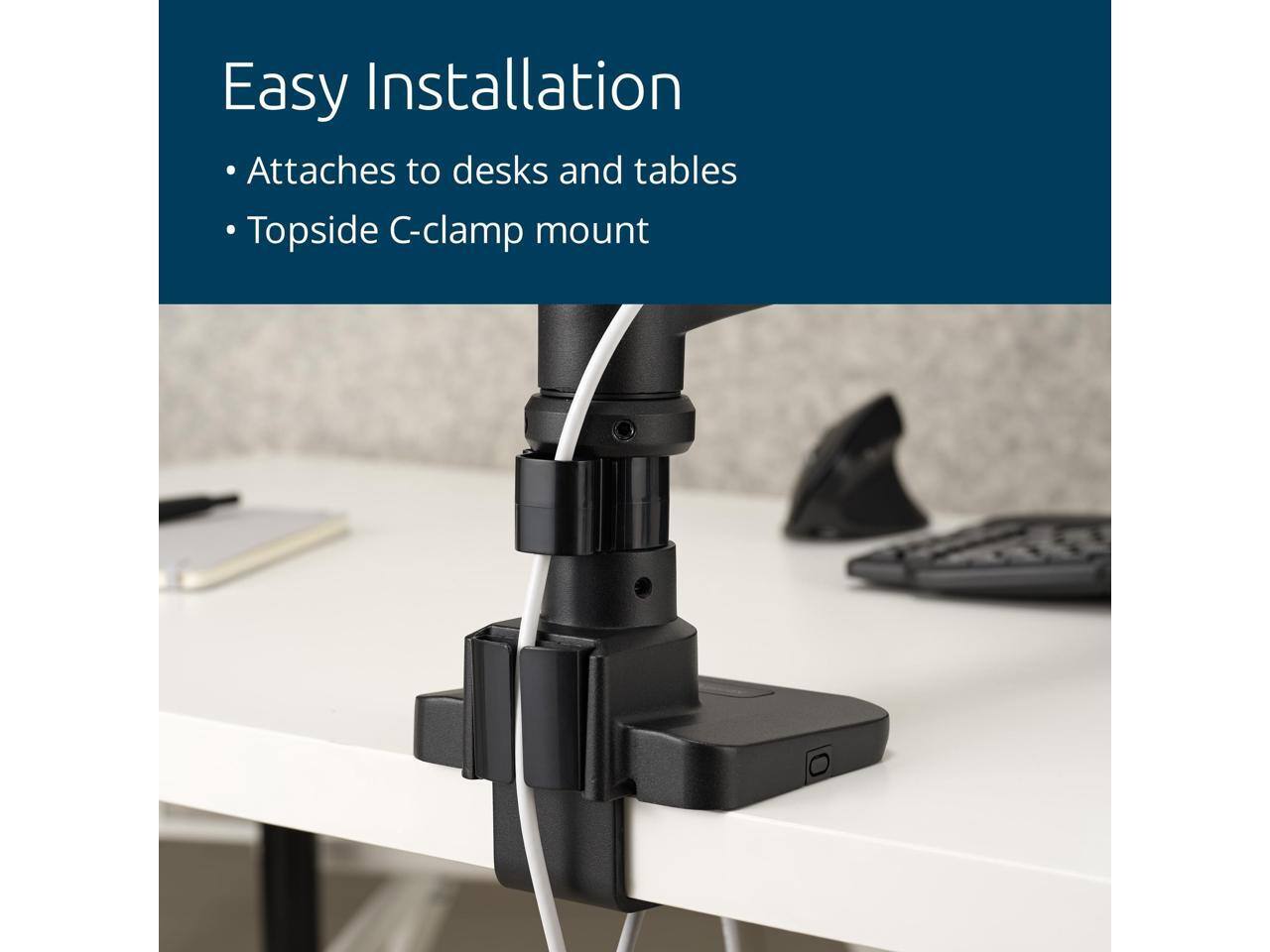 Easy Installation  
- Attaches to desks and tables  
- Topside C-clamp mount