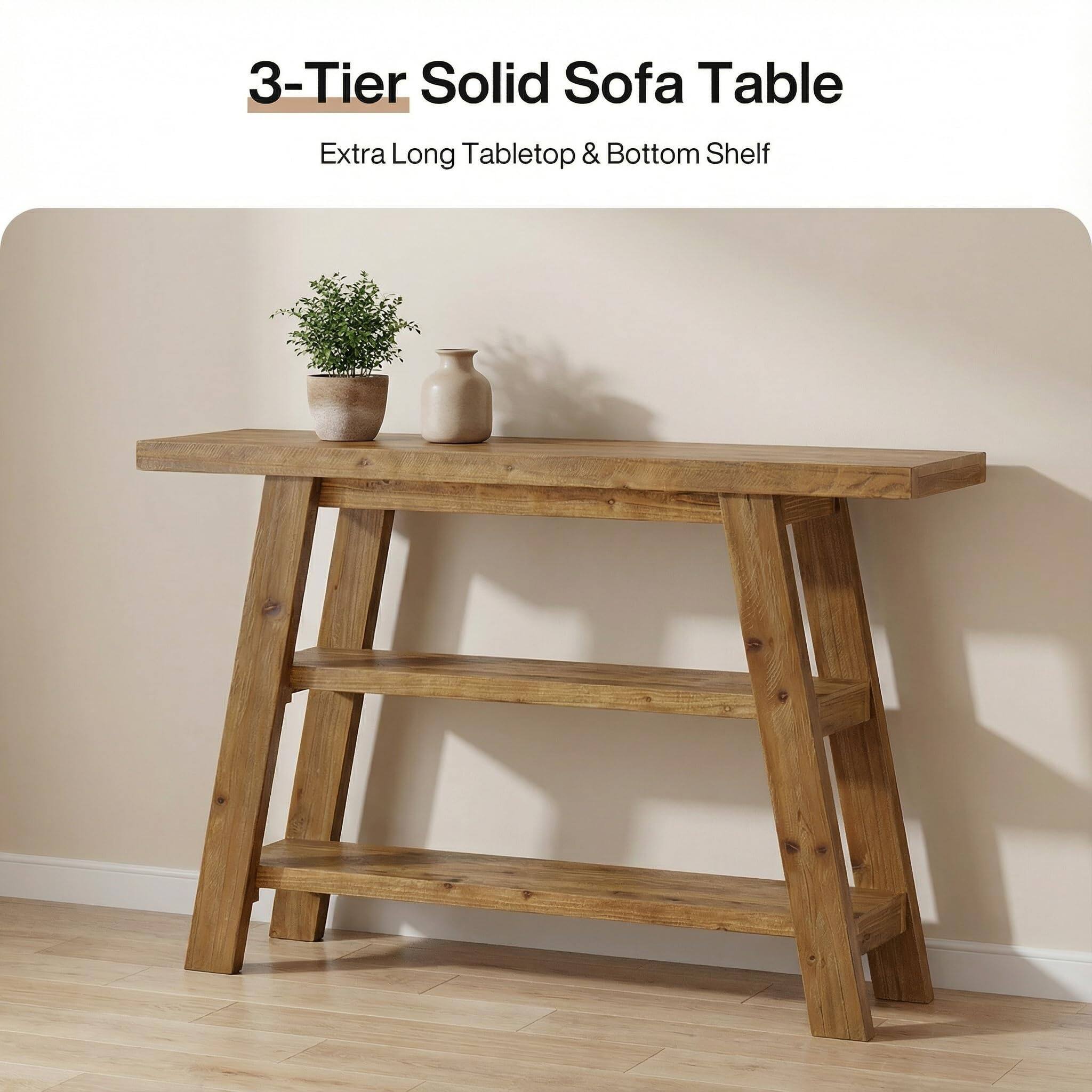 3-Tier Solid Sofa Table  
Extra Long Tabletop & Bottom Shelf