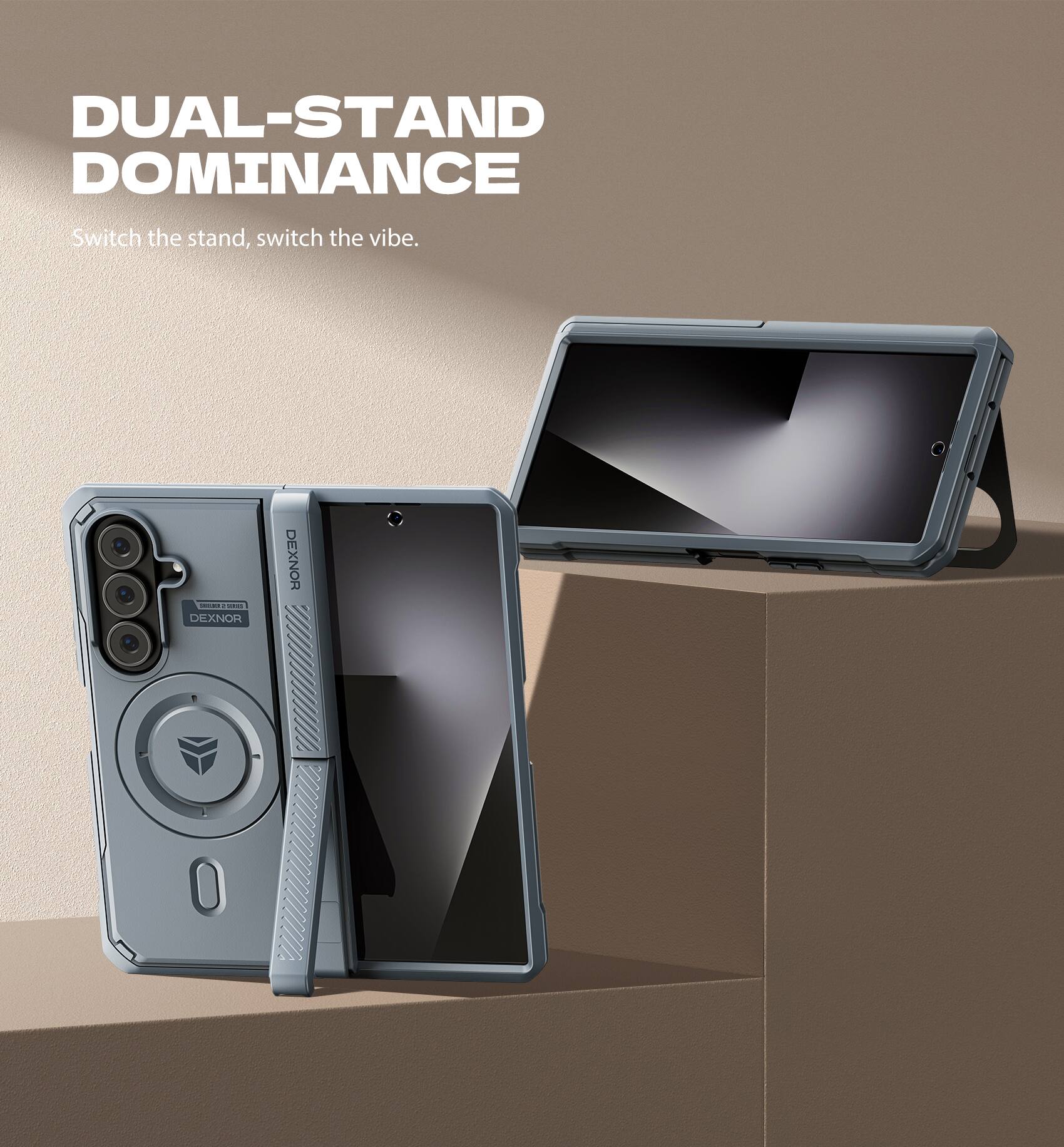 DUAL-STAND DOMINANCE  
Switch the stand, switch the vibe.  

DEXNOR  
DEXNOR 0
