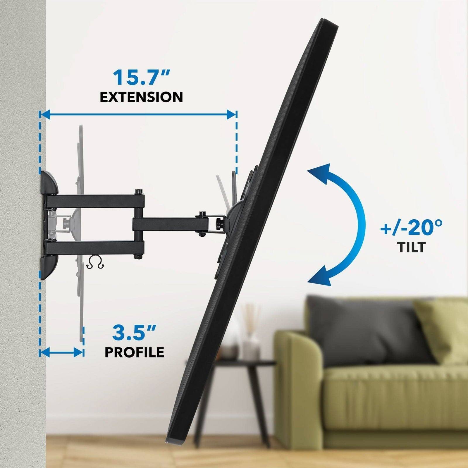 15.7" EXTENSION  
+/-20° TILT  
3.5" PROFILE