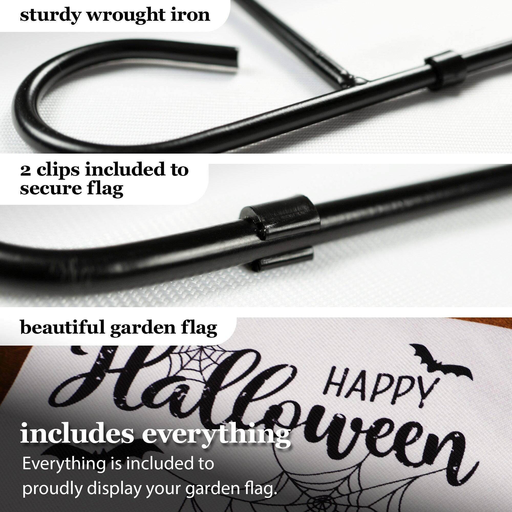 sturdy wrought iron  
2 clips included to secure flag  
beautiful garden flag  
includes everything  
Everything is included to proudly display your garden flag.