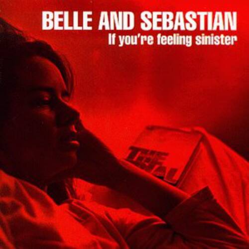 BELLE AND SEBASTIAN  
If you're feeling sinister