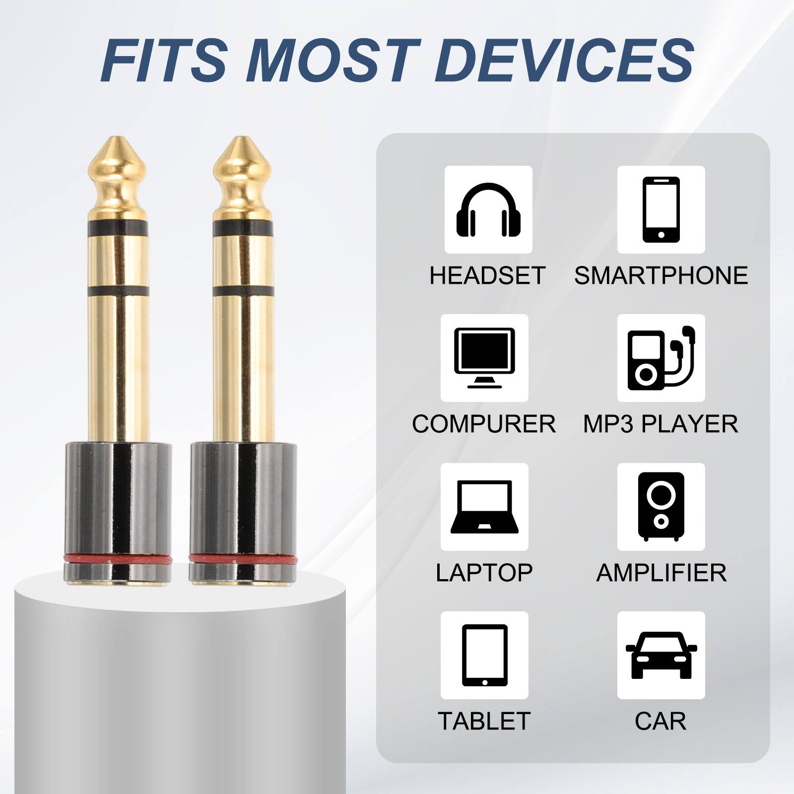 FITS MOST DEVICES

- HEADSET
- SMARTPHONE
- COMPUTER
- MP3 PLAYER
- LAPTOP
- AMPLIFIER
- TABLET
- CAR