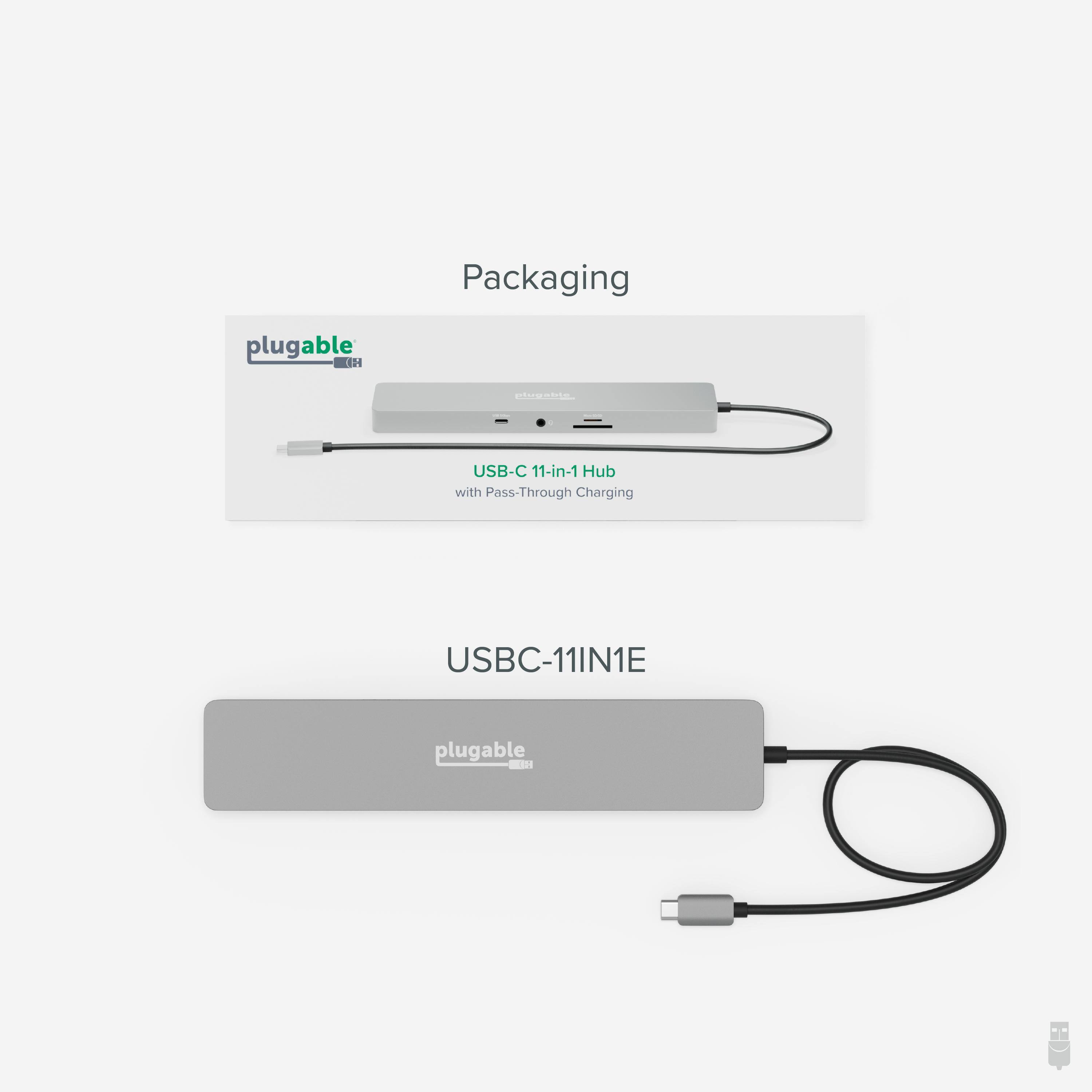 Packaging

plugable

USB-C 11-in-1 Hub with Pass-Through Charging

USBC-11IN1E

plugable