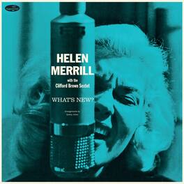 Helen Merrill - What's New With The Clifford Brown Sextet - Limited 180-Gram Vinyl with Bonus Tracks - VINYL LP