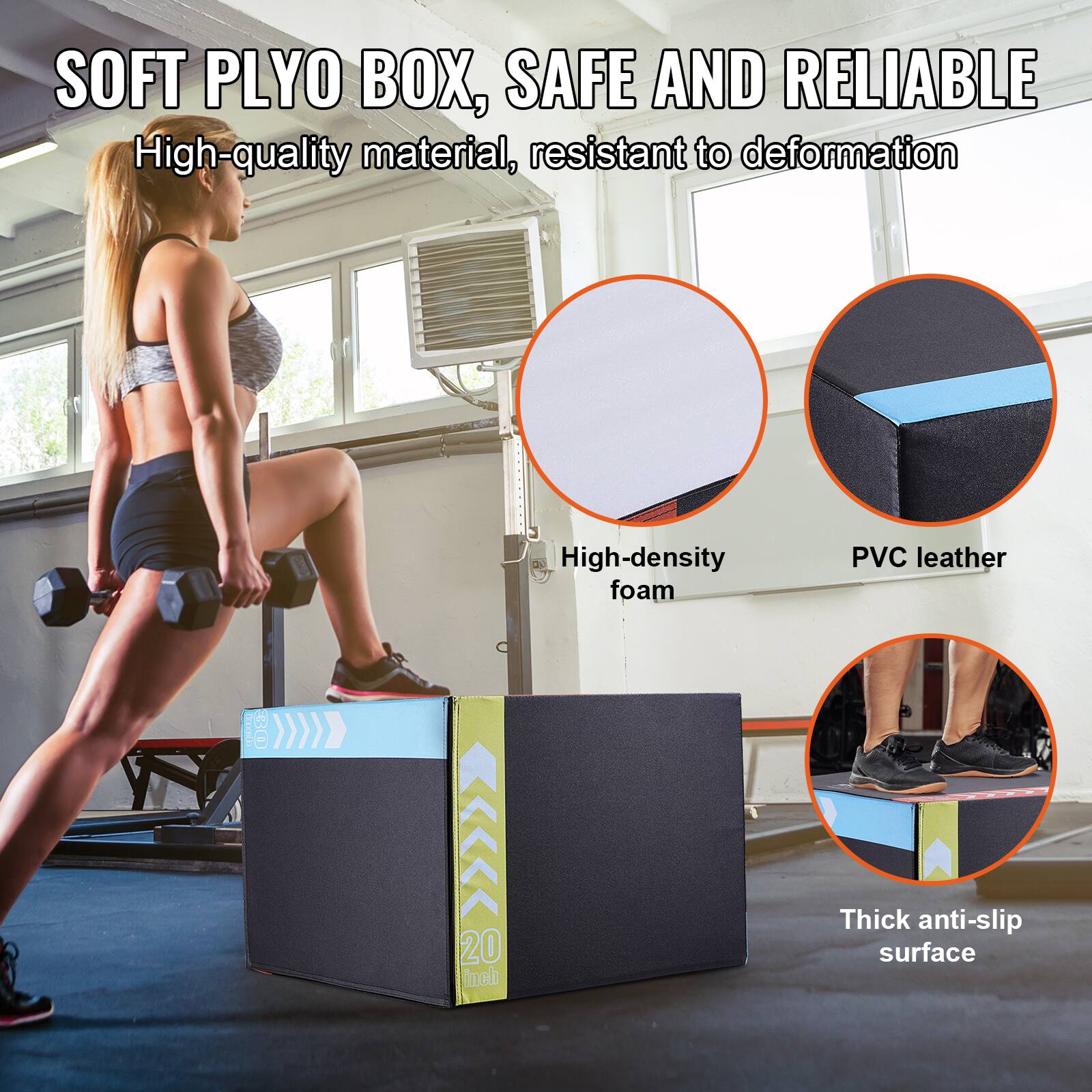 SOFT PLYO BOX, SAFE AND RELIABLE

- High-quality material, resistant to deformation
- High-density foam PVC leather
- 20-inch height
- Thick anti-slip surface