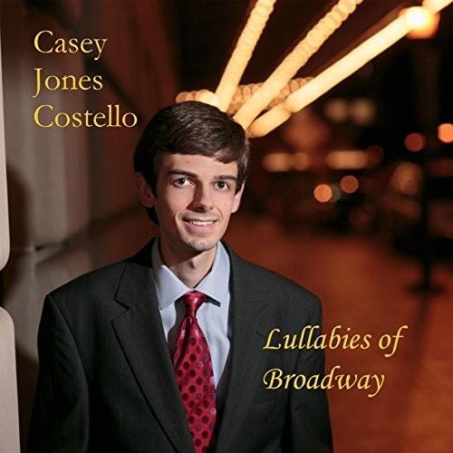 Casey Jones Costello  
Lullabies of Broadway